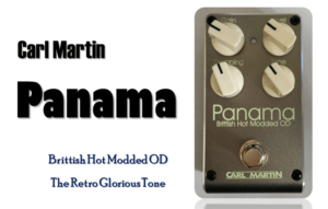 ★新品同様★Carl Martin Panama ★元箱説明書付き panama-bhm-od-300x191.png